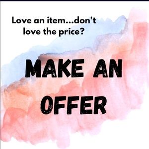 Reasonable Offers Welcome!